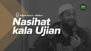 [TV KITA] Ustadz Subhan Bawazier, di Masjid Samsul Huda Madiun. Nasihat di kala Ujian