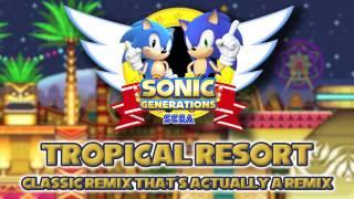 Tropical Resort Classic (Custom) - Sonic Generations Remix