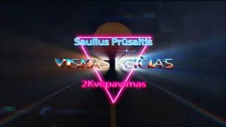 SAULIUS PRŪSAITIS IR 2KVĖPAVIMAS - Viskas keičias