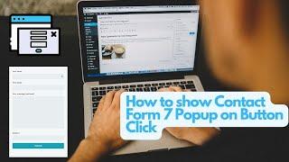 How to make Popup Form with Contact Form 7 2022