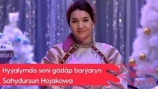 Sahydursun Hojakowa - Hyyalymda seni gozlap baryaryn | 2023