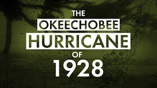 The Okeechobee Hurricane of 1928 | The Swamp