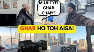 GHAR HO TOH AISA | NEXT GHAR AISA HE C HAIYE | LIFE IN CANADA