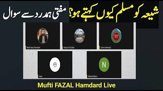 is Shia Muslim ? Kya Shia Muslim Hain ? Mufti Fazal Hamdard Say Sawal