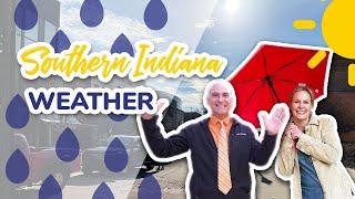 What’s the Weather Like? - Living in Southern Indiana and Northern Kentucky