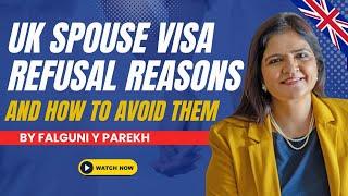 UK Spouse Visa Refusal Reasons and How to Avoid them