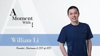 A Moment With William Li (Nio)