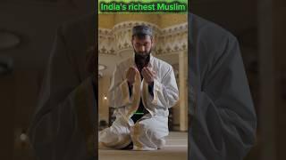 India's richest Muslim.  #shorts #muslimfacts #islmicmfact #islam #viral @FaithSerenity99
