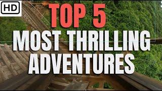 Top 5 Most Thrilling Adventures: Extreme Travel Experiences You Won't Believe!