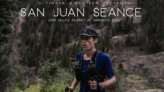 SAN JUAN SÉANCE | JOHN KELLY'S JOURNEY AT HARDROCK 2022