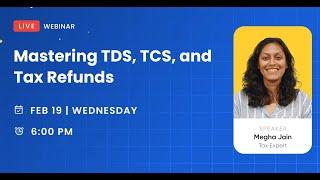 Mastering TDS, TCS, and Tax Refunds for individuals