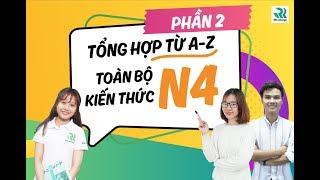 Tổng hợp ngữ pháp N4 | SERIES tất tần tật kiến thức ôn thi JLPT N4 - Phần 2