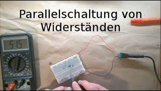 Grundlagen 7 -  elektrischer Widerstand und Parallelschaltungen