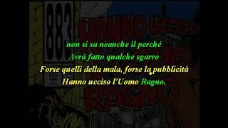 883 HANNO UCCISO L'UOMO RAGNO KARAOKE.