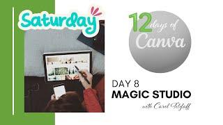 12 Days of Canva - Day 8: Magic Studio