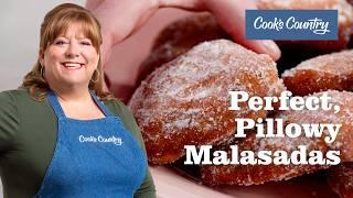 How to Make Pillowy, Sugar-Dusted Malasadas | Cook's Country