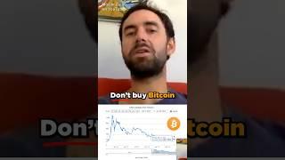 Don’t Buy Bitcoin!