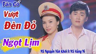 Cặp Đôi Vàng Hát Tân Cổ Vượt Đèn Đỏ Nghe Ngọt Lịm | CVVC Nguyễn Văn Khởi ft NS Hằng Ni Lh 0387776968