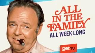 ALL IN THE FAMILY - getTV's 30 favorite episodes