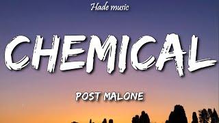 Post Malone - Chemical (Lyrics)