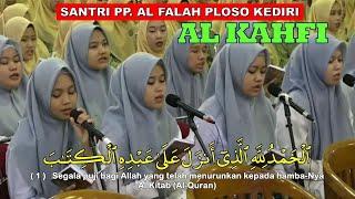 BACAAN AL QUR'AN SURAH AL KAHFI AYAT 1 SD 110 OLEH SANTRI PUTRI PONPES AL FALAH PLOSO KEDIRI