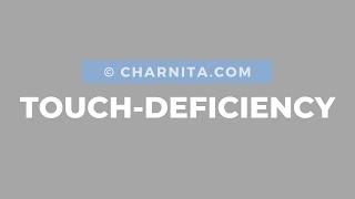 Are we suffering from touch-deficiency?
