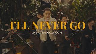 I'll Never Go (Live at The Cozy Cove) - Erik Santos