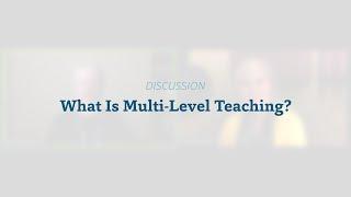 What Is Multi-Level Teaching?