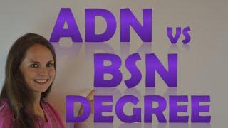 ADN vs BSN | What is the Difference between Associates & Bachelors Degree in Nursing?