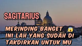  SAGITARIUS  merinding banget  inilah yang sudah di takdirkan menjadi milik mu 