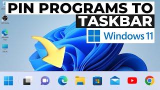 How to Pin Programs to Taskbar in Windows 11 2024