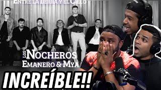 NOS ADVIRTIERON PERO NO LO CREÍMOS HASTA AHORA | LOS NOCHEROS, EMANEROS & MYA | REACCIÓN Y ANÁLISIS.