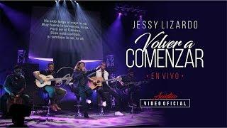 Jessy Lizardo - Volver a Comenzar/Acústico en vivo - Video Oficial (@JessyLizardoOficial)