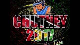 Chutney 2017 Mix Tape By DJ Sonic