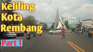 Keliling Kota Rembang Jawa Tengah  (Part 1)