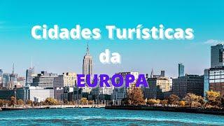 AS 15 MELHORES CIDADES TURISTICAS DA EUROPA