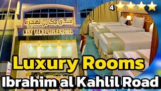 Ibrahim al Kahlil Road | Cheap & Luxury 4 Star ⭐⭐⭐⭐ Rooms Near Masjid al Haram