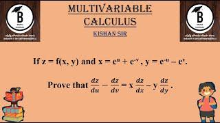 If z = f(x, y) and x = eu + e-v , y = e-u – ev. Prove that 𝒅𝒛/𝒅𝒖 − 𝒅𝒛/𝒅𝒗 = x 𝒅𝒛/𝒅𝒙 – y 𝒅𝒛/𝒅𝒚 .