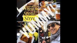 Traveling to Korea in a Budget? - Explore Inexpensive Yummy Streetfood in Seoul