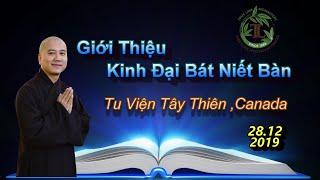 Giới Thiệu Kinh Đại Bát Niết Bàn - Thầy Thích Pháp Hòa ( Ngày 28.12.2019 )