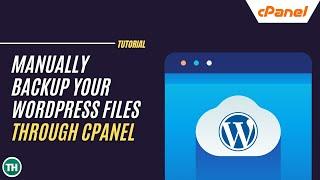 Manually Backup WordPress Website Without Using Plugins | cPanel
