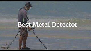 Top 5 Best Metal Detector