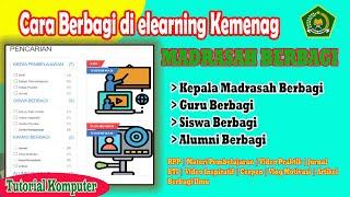 CARA  MENDAFTAR, UPLOAD DAN DOWNLOAD DI AKUN MADRASAH BERBAGI || ELEARNING KEMENAG