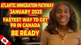 HOW TO POSITION YOURSELF FOR THE ATLANTIC IMMIGRATION PROGRAM 2025