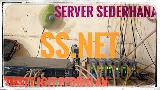 PENAMPAKAN SERVER RTRWNET SEDERHANA BER-OMSET 16JT PERBULAN