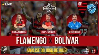 FLAMENGO X BOLÍVAR | PÓSDCAST RUBRO-NEGRO!