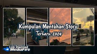 KUMPULAN MENTAHAN STORY WA TERBARU 2024 || mentahan story