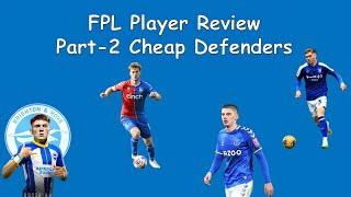 Reviewing FPL Low-priced Defenders | Player Review Series Part - 2 | Fantasy PL Trio |Premier League