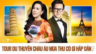 Tour Du Thuyền Âu Châu Mùa Thu 2024 Có Gì Hấp Dẫn? | Du lịch cùng Mai Thiên Vân & Jimmy