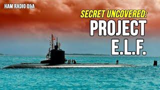 Project E.L.F. - The history of communicating with submarines underwater - #HamRadioQA